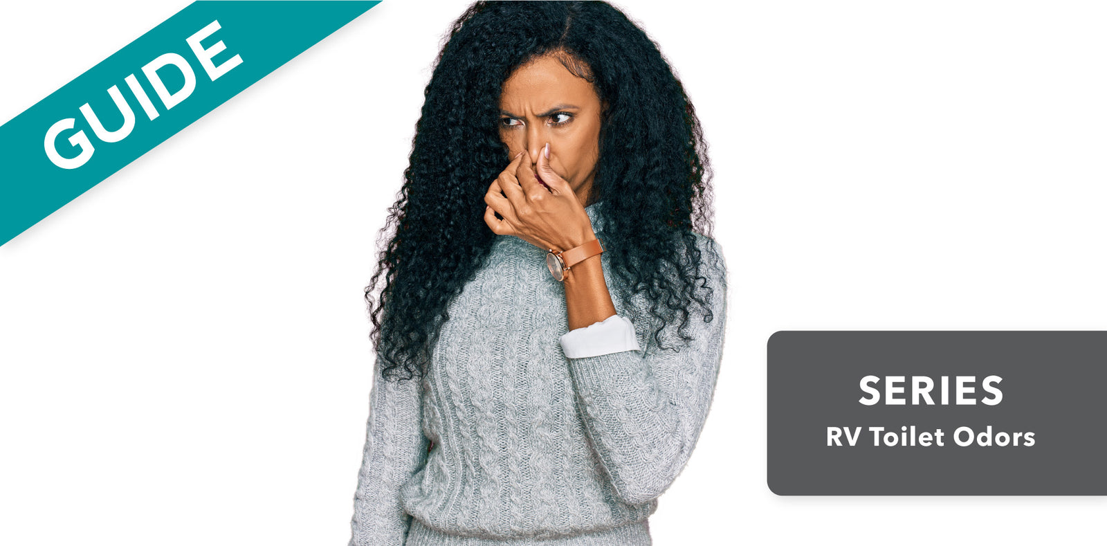 Woman holding nose due to RV toilet odors, with "GUIDE" and "RV Toilet Odors" text.